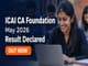public/image/03-16:56-ICAI CA Foundation May 2026 Result Declared.jpeg
